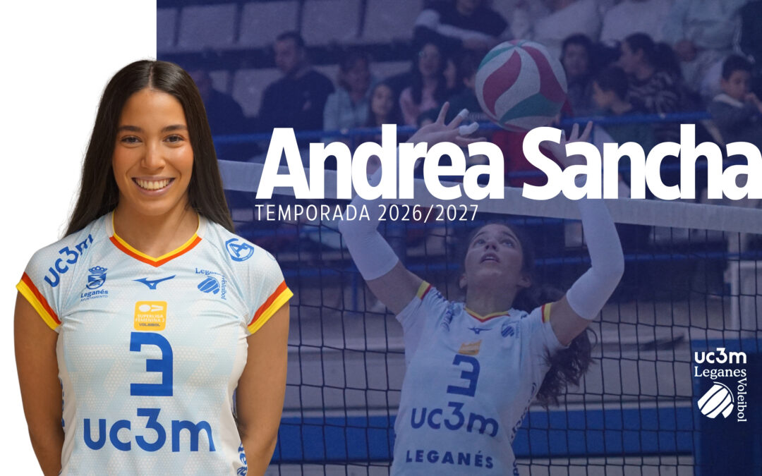 Andrea Sancha renueva con el UC3M Voleibol Leganés: la arquitecta del juego seguirá construyendo historia en Leganés.