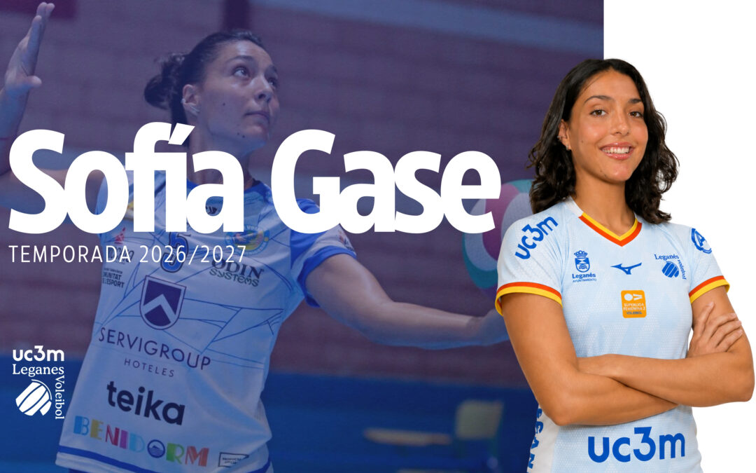 El UC3M Voleibol Leganés ficha a Sofía Gase: potencia, talento y hambre de victoria llegan al Europa